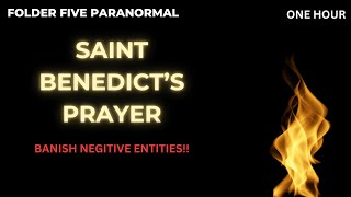 BANISH NEGATIVE ENTITIES  Saint Benedicts Prayer ONE HOUR [upl. by Hortensia659]