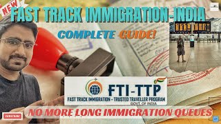 Fast Track Immigration Your Quick Guide to the Trusted Traveller Program  Guide Under 10 Mins 🇮🇳 [upl. by Ennaxxor]