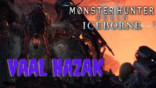 Monster Hunter World  Vaal Hazak [upl. by Martelli230]