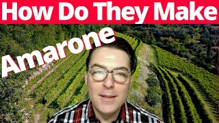 How Amarone Is Made From Beginning To End [upl. by Jolyn]