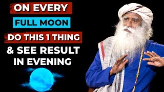 VERY RARE  You Cant Miss This Full Moon  Full Moon 2024  Sadhguru on MOON MEDITATION [upl. by Gleich198]