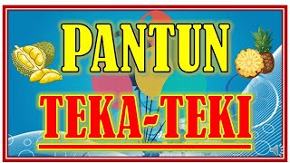 PANTUN TEKA TEKI [upl. by Annig227]