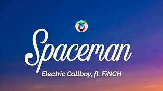 Electric Callboy  SPACEMAN Lyrics feat FiNCH [upl. by Byron79]