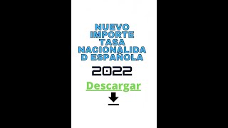 Nueva tasa nacionalidad española 2022 [upl. by Faun]