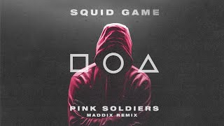 Squid Game  Pink Soldiers Maddix Remix  Techno [upl. by Nhguavad947]