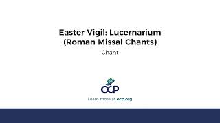 Easter Vigil Lucernarium Roman Missal Chants [upl. by Coretta246]