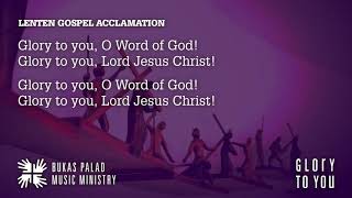 Songs for Online Mass Lenten Gospel Acclamation  GLORY TO YOU [upl. by Adnirod947]