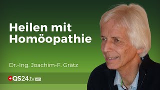 Homöopathie Heilung mit “Nichtsen” Homöopath Dr Ing Joachim F Grätz Naturmedizin QS24 [upl. by Paderna]