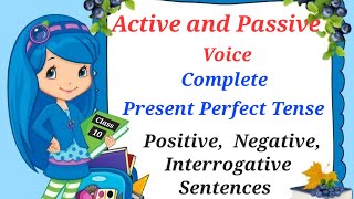 Present Perfect TenseActive and Passive VoiceClass10Chapter12 Ex123All types of sentences [upl. by Roselani610]