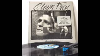 Glenn Frey  Soul Searching quotAquot Side Track 3  True Love phono turntable glennfrey analog [upl. by Stephie]