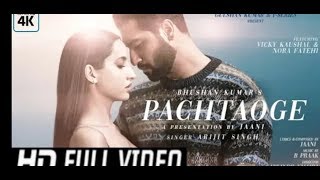 Pachtaoge Full Video Song Arijit Singh Vicky1080P HD [upl. by Koy]