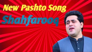 Shah Farooq New Songs 2023  Pashto New Songs 2023  PashtoSong 2023 [upl. by Krishnah]