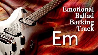 E Minor Emotional Ballad Guitar Backing Track  2018 [upl. by Silverstein]