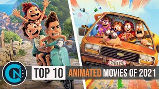 Top 10 Best Animated Movies of 2021 [upl. by Clarie]