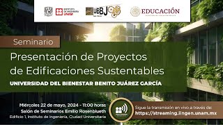 Presentación de proyectos de edificaciones sustentables  Universidad del Bienestar Benito Juárez [upl. by Nwad901]