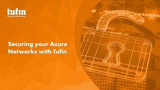 Securing your Azure Networks with Tufin [upl. by Edris]