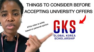 THINGS TO CONSIDER BEFORE ACCEPTING UNIVERSITY OFFERS GKS APPLICATION [upl. by Arnulfo710]