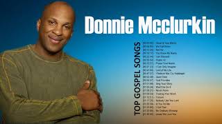 Donnie Mcclurkin  Top Gospel Musics [upl. by Burrill]