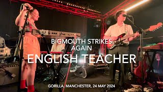 English Teacher  Bigmouth Strikes Again  Live 4k  Gorilla Manchester 24 May 2024 [upl. by Iyre]