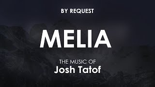 Melia  Josh Tatofi [upl. by Ahsika]