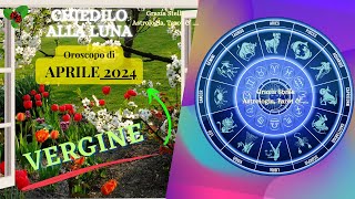 VERGINE OROSCOPO DI APRILE 2024 astrologia oroscopodiaprile vergine [upl. by Lyn641]