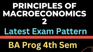 Principles Of Macroeconomics 2 latest Exam Pattern BA PROG fourth semester [upl. by Ebba]