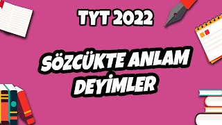 Sözcükte Anlam 2 Deyimler ve Atasözleri  TYT Türkçe 2022 hedefekoş [upl. by Ahcarb]