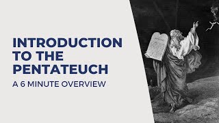 The Pentateuch  A 6Minute Introduction [upl. by Anieral]