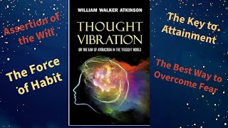 Thought Vibration or the Law of Attraction in the Thought World  Full Audiobook [upl. by Kermit]