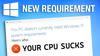 Windows 11s NEW CPU Requirements Why You Shouldnt Care [upl. by Ettebab]