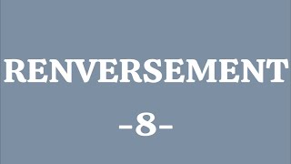 RENVERSEMENT8 [upl. by Scutt492]