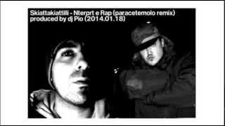 Skiattakiattilli  Nterprt e Rap paracetemolo remix proddj pio [upl. by Koffman]