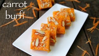 carrot burfi recipe  gajar ki barfi recipe  how to make carrot barfi [upl. by Darlene395]