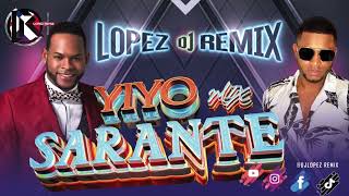 Yiyo Sarante Mix Dj Lopez Remix [upl. by Bride]