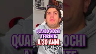 QUANDO GIOCHI A FORTNITE A 30 ANNI  Alessandro Vanoni shorts fortnite comedy [upl. by Annadroj322]