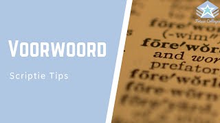 Tips voor het VOORWOORD  Wat staat er in het VOORWOORD  Scriptie TIPS [upl. by Burroughs328]