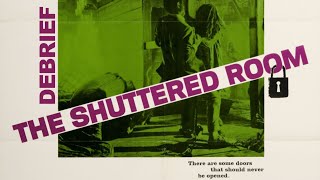 Debrief The Shuttered Room de David Greene 1967 [upl. by Bala95]