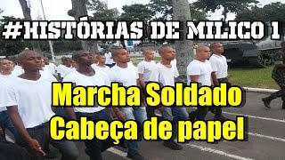 Histórias de Milico 1Marcha Soldado [upl. by Nemra]