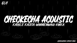 Chekecha acoustic lyrics by Karole Kasita Vinka and Winnie Nwagi [upl. by Januarius537]