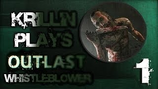 Krillin Plays Outlast Whistleblower 1 Welcome Back [upl. by Efeek]