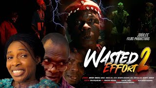 WASTED EFFORT PART 2  Latest Movie 2023 by Jubilee Films [upl. by Eissoj]