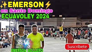 ECUAVOLEY EMERSON 2024 BOLLERO VS EL GRAN EMERSON FULL ECUAVOLEY EN STO DOMINGO ecuavoleystodomingo [upl. by Monaco894]