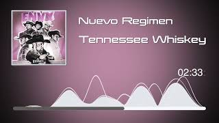 Nuevo Regimen  Tennessee Whiskey  ENVY Audio [upl. by Nyltyak]