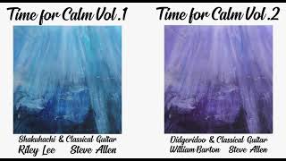 Album Show Reel  Time for Calm Vol 1 amp 2 Steve Allen Riley Lee amp William Barton [upl. by Catto]