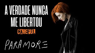 Paramore  Careful Legendado em Português [upl. by Turk181]