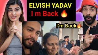 Elvish Yadav  I AM BACK🔥 Elvish Yadav Reaction video  Elvish Yadav vlog [upl. by Eniawd901]