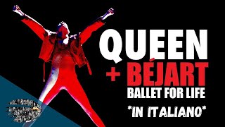 QUEEN  BEJART  BALLET FOR LIFE IN ITALIANO [upl. by Allene]