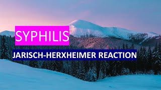 SYPHILIS JARISCH HERXHEIMER REACTION [upl. by Ahsekahs815]