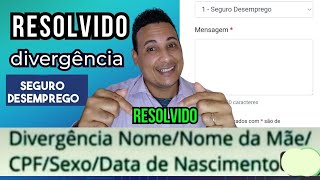 SEGURO DESEMPREGO Divergências nome da mãe CPF DATA de nascimento resolva hoje [upl. by Lustick]