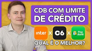 CDB QUE AUMENTA LIMITE DO CARTÃO DE CRÉDITO Inter X C6Bank X PagBank qual é o melhor [upl. by Maharg]